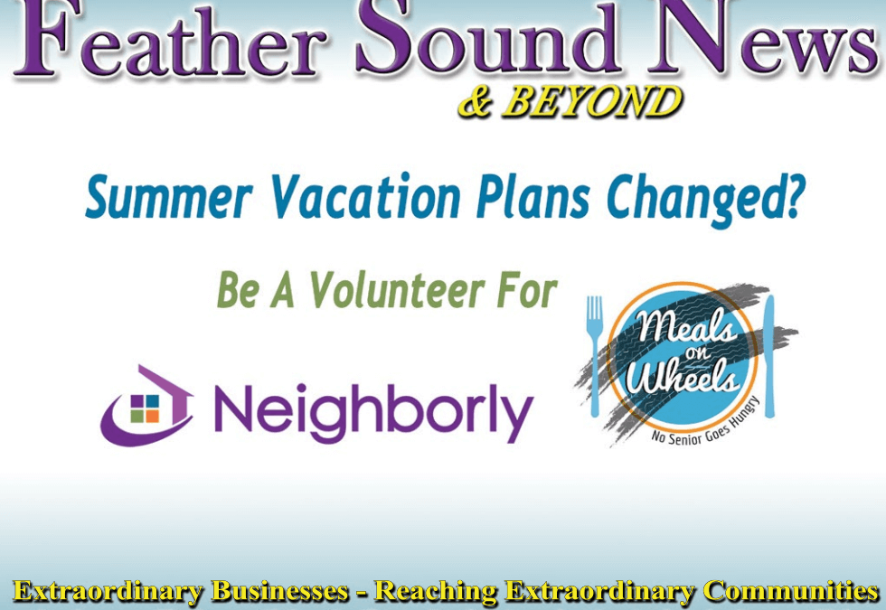Summer Vacation Plans Changed?  We are in Desperate Need of Volunteers in Pinellas County to Deliver Meals on Wheels to Seniors!